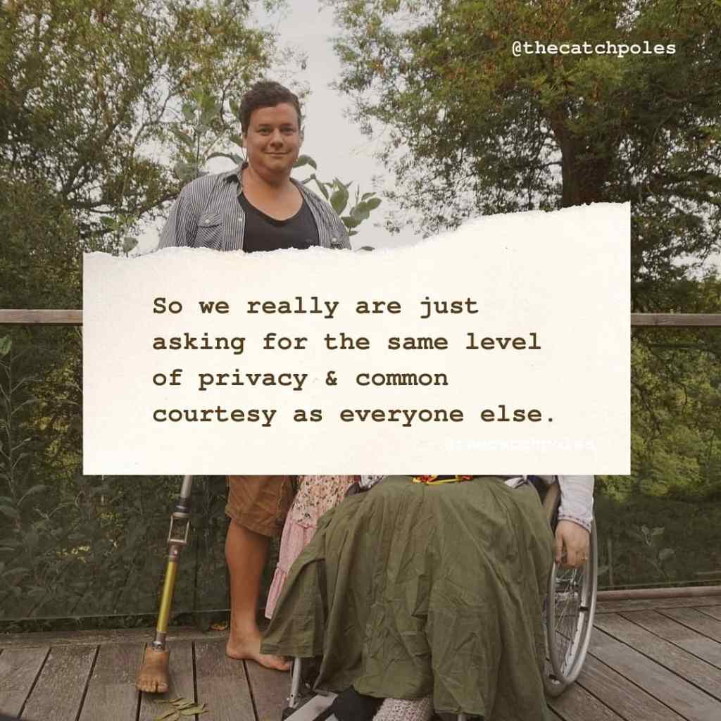 So we really are just asking for the same level of privacy and common courtesy as everyone else.